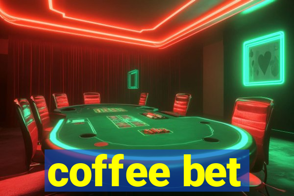 coffee bet